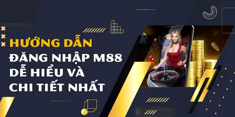 Đăng nhập m88-2 đơn giản