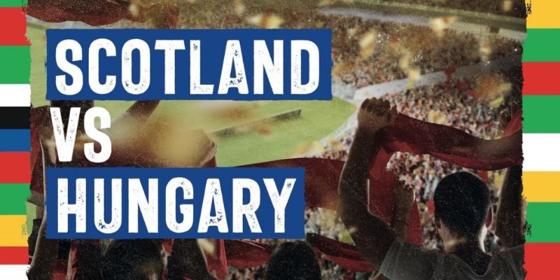 M88 | Cuộc Đối Đầu Nảy Lửa: Scotland Vs Hungary Euro 2024